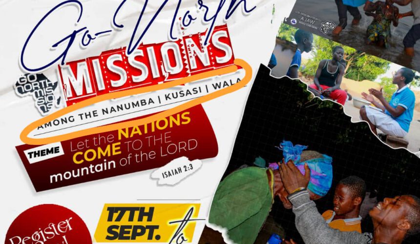 Go-North Missions 2023 among the Nanumba, Kusasi and Wala