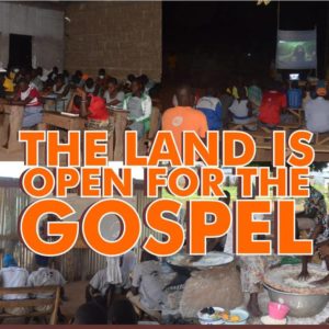 The Land is Open for the Gospel