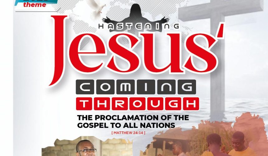 Hastening Jesus’ Coming through the Proclamation of the Gospel to the Nations